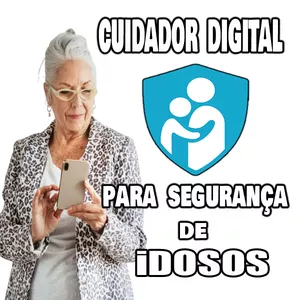 Cuidador Digital para Segurança de Idosos.  -   57,00